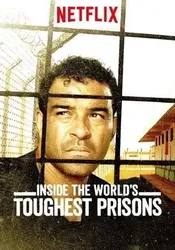 Bên trong những nhà tù khốc liệt nhất thế giới (Phần 3)