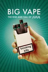 Big Vape: Thăng trầm của thuốc lá Juul
