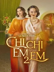 Chị Chị Em Em 2