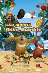 Gấu Boonie: Robo-Rumble