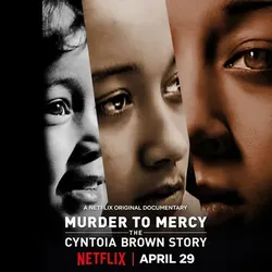 Từ án mạng đến khoan hồng: Câu chuyện Cyntoia Brown